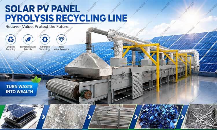 Solar PV Panel Pyrolysis Recycling Line