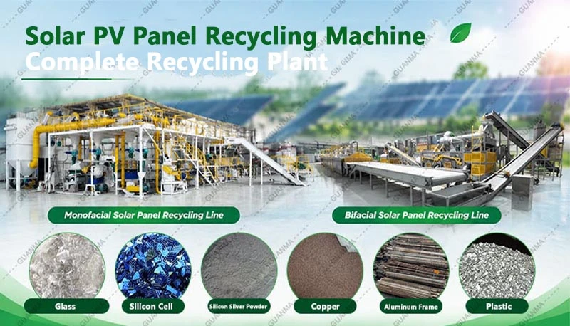 Solar PV Panel Recycling Machine and Complete Recycling Plant